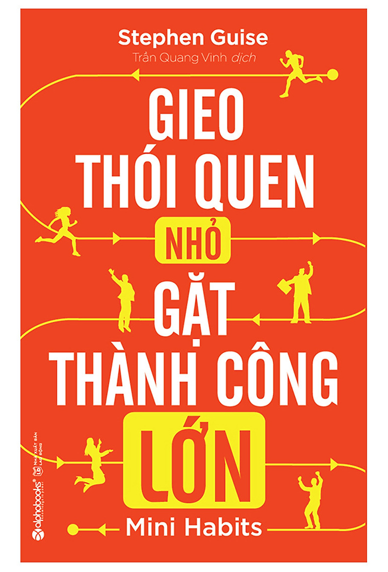 Gieo Thói Quen Nhỏ, Gặt Thành Công Lớn