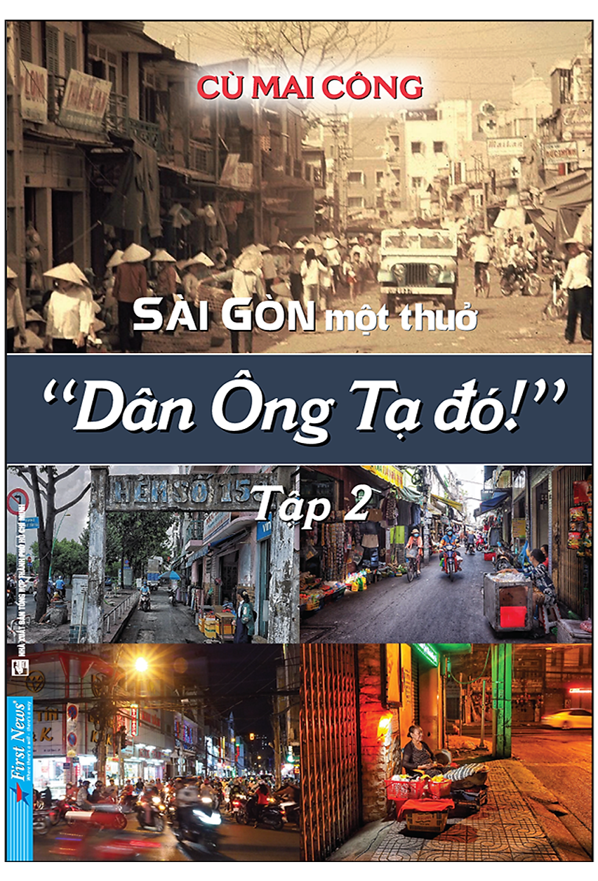 Sài Gòn Một Thuở - Dân Ông Tạ Đó! Tập 2