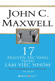17 Nguyên Tắc Vàng Trong Làm Việc Nhóm