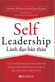 Self Leadership - Lãnh Đạo Bản Thân