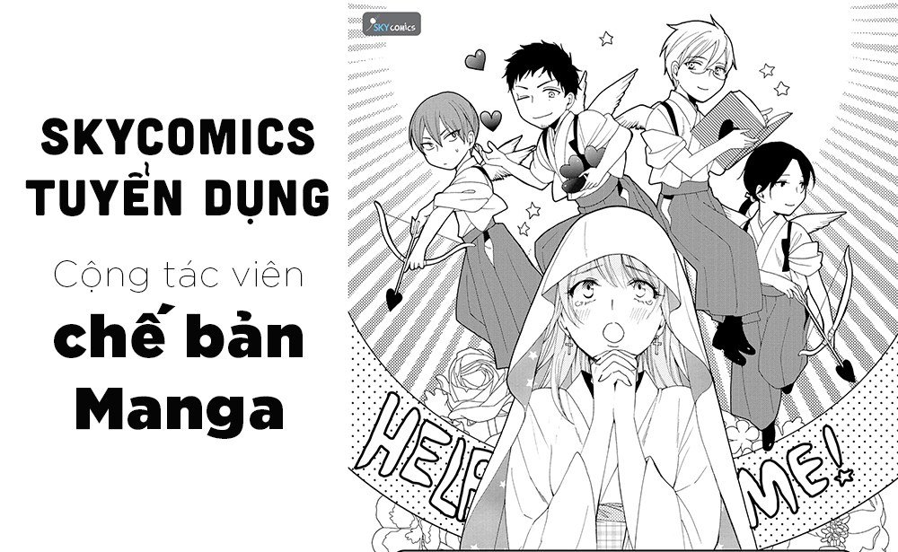 [SKYCOMICS tuyển dụng ] Cơ hội gia tăng thu nhập cho các CTV chế bản manga
