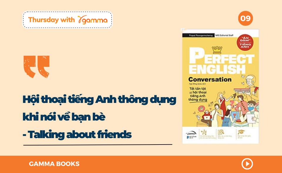 Hội thoại tiếng Anh thông dụng khi nói về bạn bè - Talking about friends