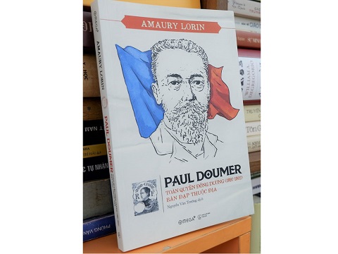 Cuối cùng cũng có tác phẩm công tâm vừa khen ngợi vừa phê phán Cựu Toàn quyền Đông Dương Paul Doumer