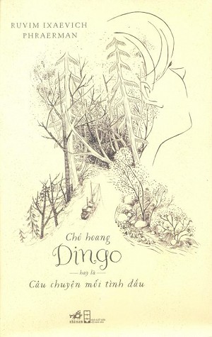 Chó hoang Dingo hay là Câu chuyện mối tình đầu