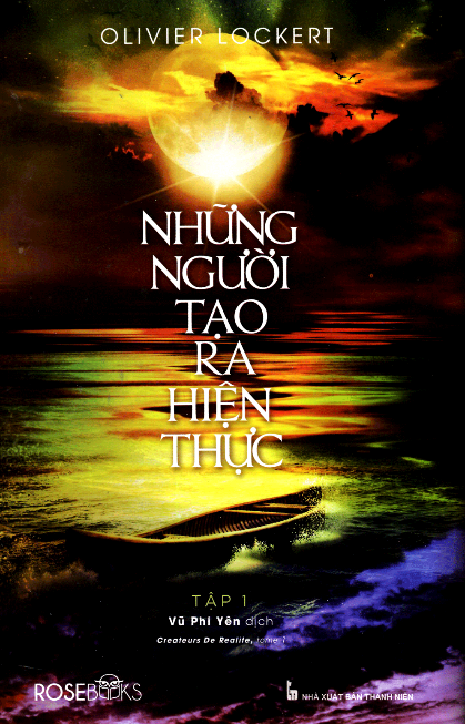 Những người tạo ra hiện thực