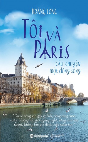 Tôi và Paris – Câu chuyện một dòng sông