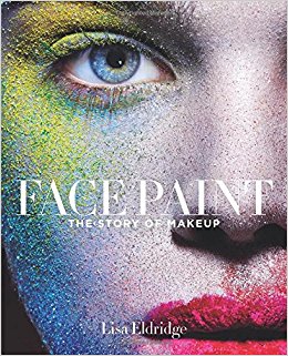 Face Paint – The Story of Makeup