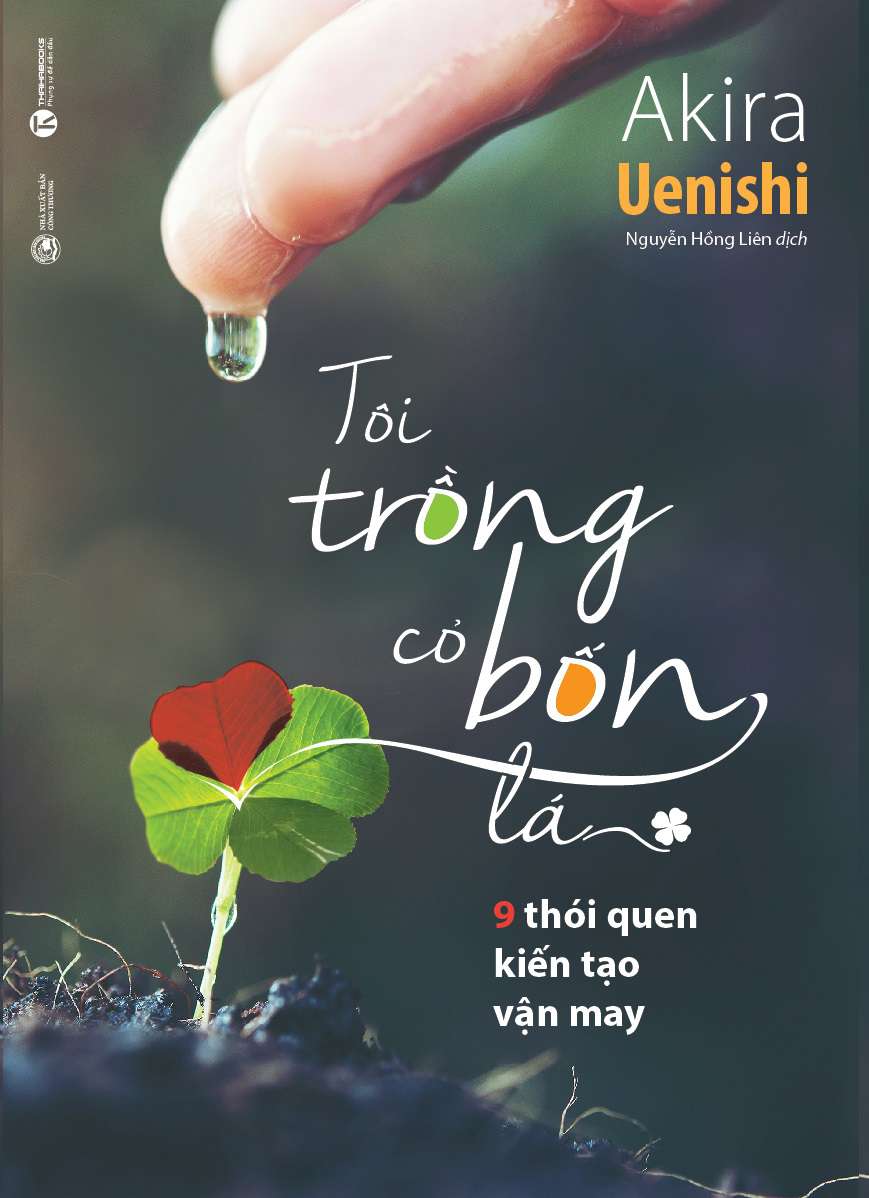 Tôi trồng cỏ bốn lá - 9 thói quen kiến tạo vận may
