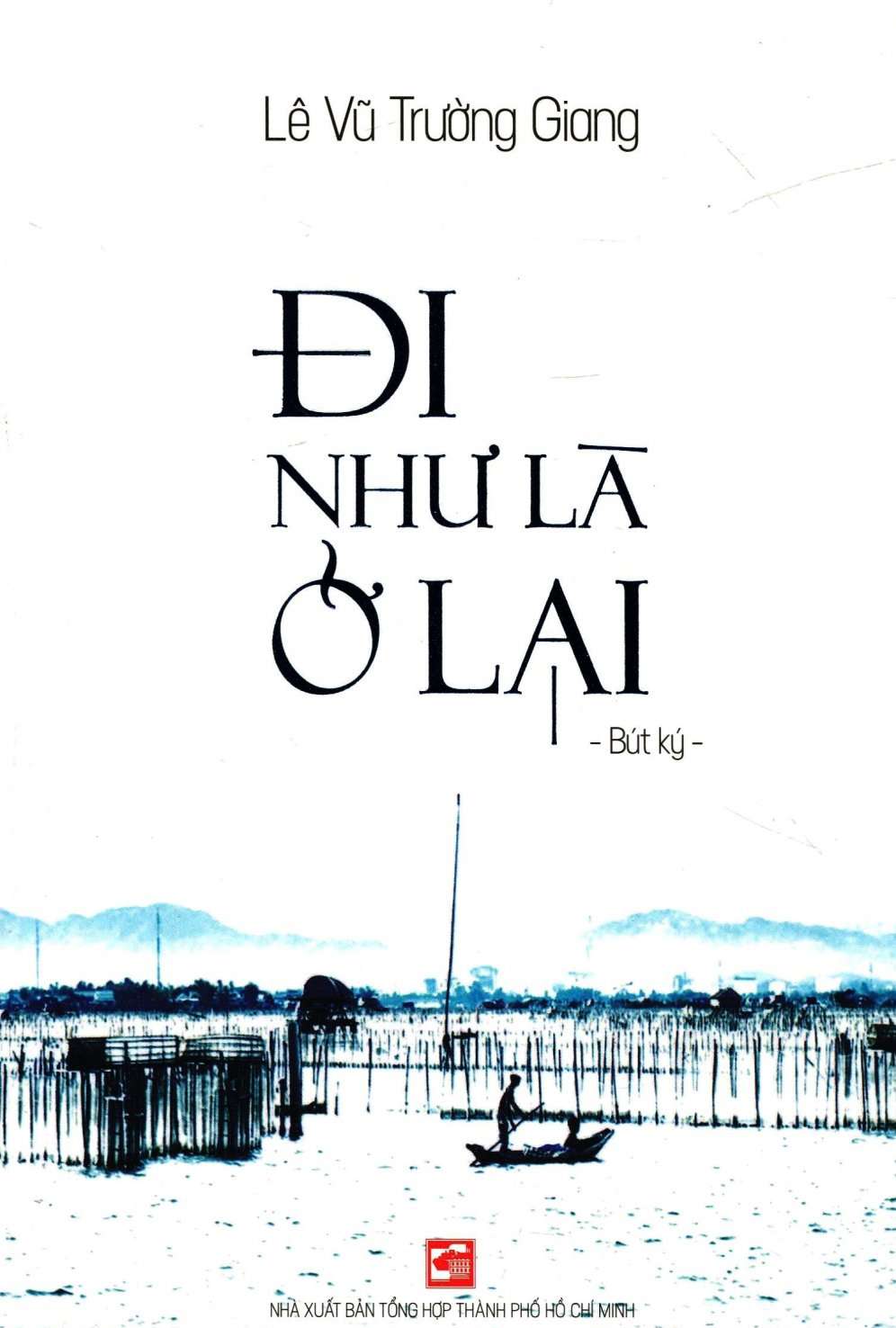 Đi như là ở lại