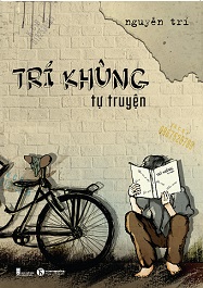Trí khùng tự tuyện