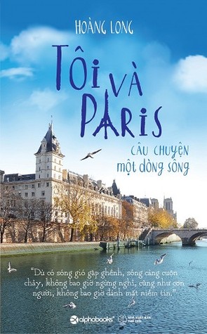 Tôi và Paris - Câu chuyện một dòng sông