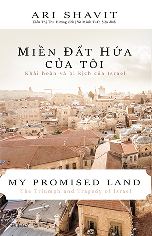 Miền đất hứa của tôi: Khải hoàn và bi kịch của Israel