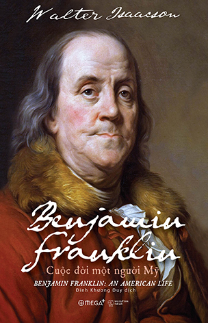 Benjamin Franklin - Cuộc đời một người mỹ