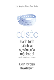 Cú Sốc - Hành Trình Giành Lại Sự Sống Của Một Bác Sĩ