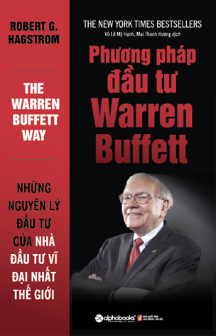 Phương Pháp Đầu Tư Warren Buffett (Tái Bản 2018)