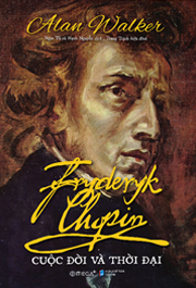 Chopin: Cuộc Đời và Thời Đại