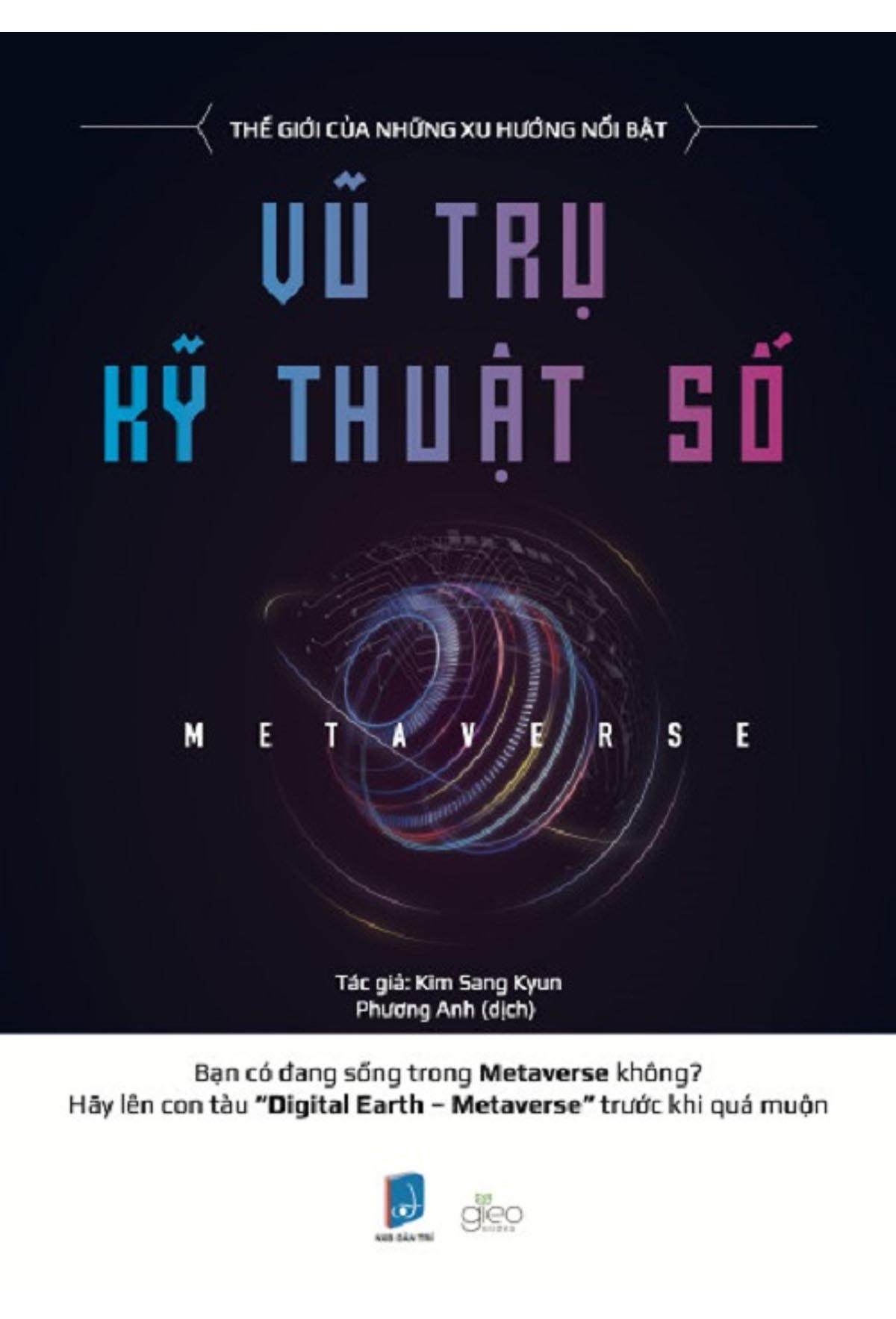 Metaverse - Vũ Trụ Kĩ Thuật Số