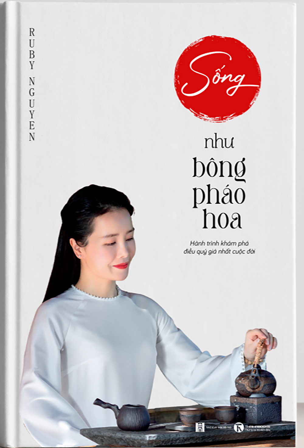 Sống Như Bông Pháo Hoa: Hành Trình Khám Phá Điều Quý Giá Nhất Cuộc Đời