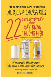 22 Quy Luật Bất Biến Trong Xây Dựng Thương Hiệu - Và 11 quy luật bất biến trong xây dựng thương hiệu trên Internet