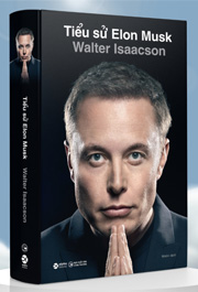 Tiểu sử Elon Musk - Walter Isaacson