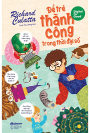 Để trẻ THÀNH CÔNG trong THỜI ĐẠI SỐ