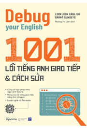 Debug Your English - 1001 Lỗi Tiếng Anh Giao Tiếp & Cách Sửa