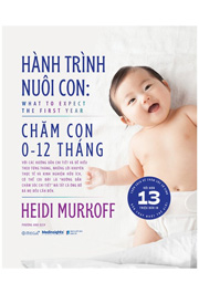 Hành trình nuôi con - Chăm con 0-12 tháng