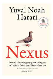 Nexus – Lược sử của những mạng lưới thông tin từ Thời đại Đồ đá đến Trí tuệ nhân tạo