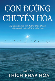 Con Đường Chuyển Hóa - Sa Môn Thích Pháp Hòa