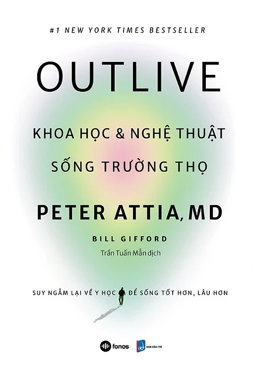 Outlive - Khoa Học & Nghệ Thuật Sống Trường Thọ