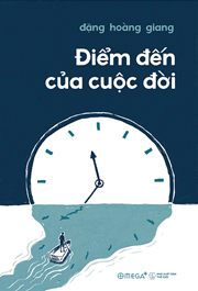 Điểm đến của cuộc đời - Đặng Hoàng Giang (Omega+)