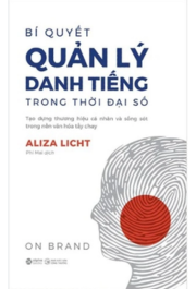 Bí quyết quản lý danh tiếng trong thời đại số