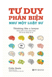 Tư duy phản biện như một luật sư