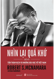 Chia sẻ    Nhìn lại quá khứ – Tấn thảm kịch và những bài học về Việt Nam
