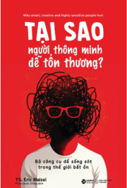 Tại sao người thông minh dễ tổn thương?