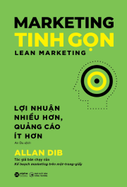 Marketing tinh gọn (Lean Marketing)