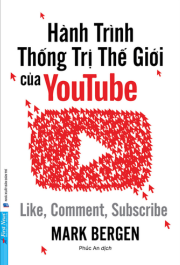 Hành Trình Thống Trị Thế Giới Của Youtube