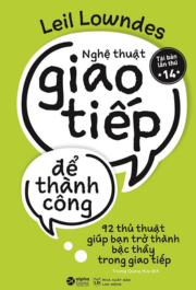 Nghệ Thuật Giao Tiếp Để Thành Công