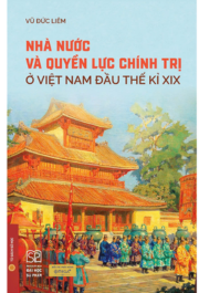 Nhà nước và quyền lực chính trị ở Việt Nam đầu thế kỉ XIX