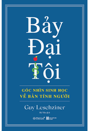 Bảy đại tội – Góc nhìn sinh học về bản tính con người