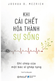 Khi cái chết hóa thành sự sống