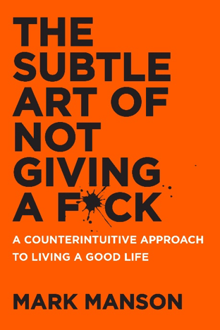 The subtle art of not giving a f***