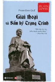 GÓC NHÌN SỬ VIỆT - GIAI THOẠI VÀ SẤM KÝ TRẠNG TRÌNH