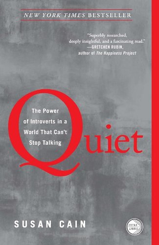Quiet: The Power of Introverts in a World That Can’t Stop Talking