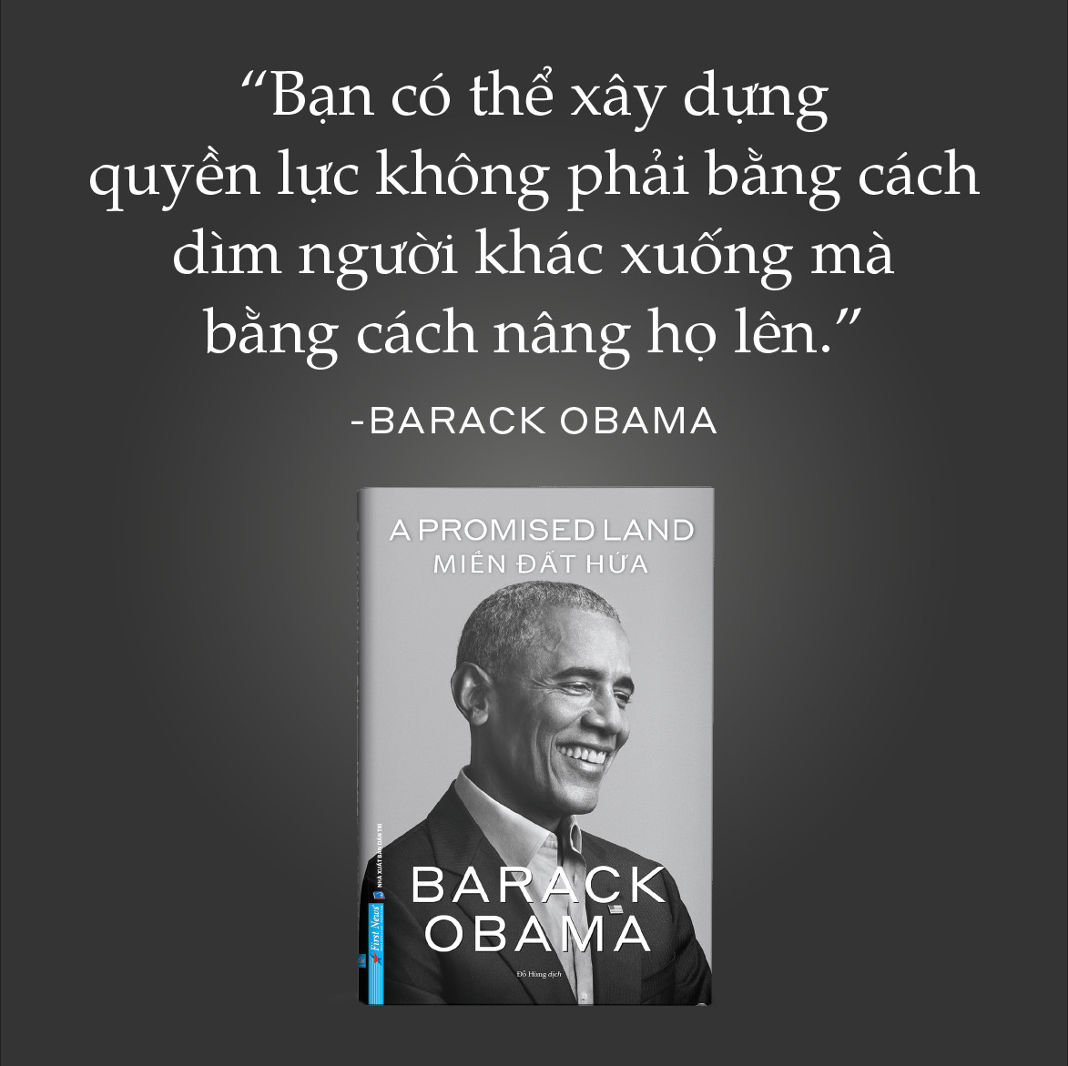 Đọc ‘Miền đất hứa’ để biết Obama đã nghĩ gì, làm ra sao khi quyết trở thành tổng thống
