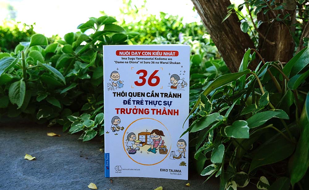 36 thói quen cần tránh để trẻ thực sự trưởng thành: Nuôi dưỡng và giúp con rèn luyện từng bước để trưởng thành