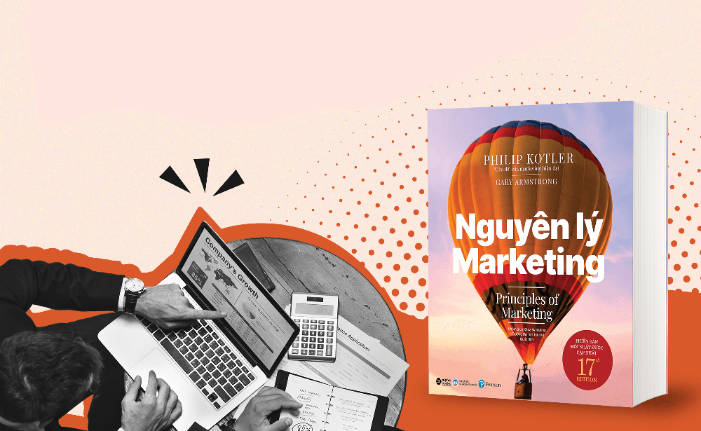 3 lý do Marketer nhất định phải sở hữu cuốn “Bách khoa toàn thư” kinh điển của ngành marketing - Nguyên lý Marketing