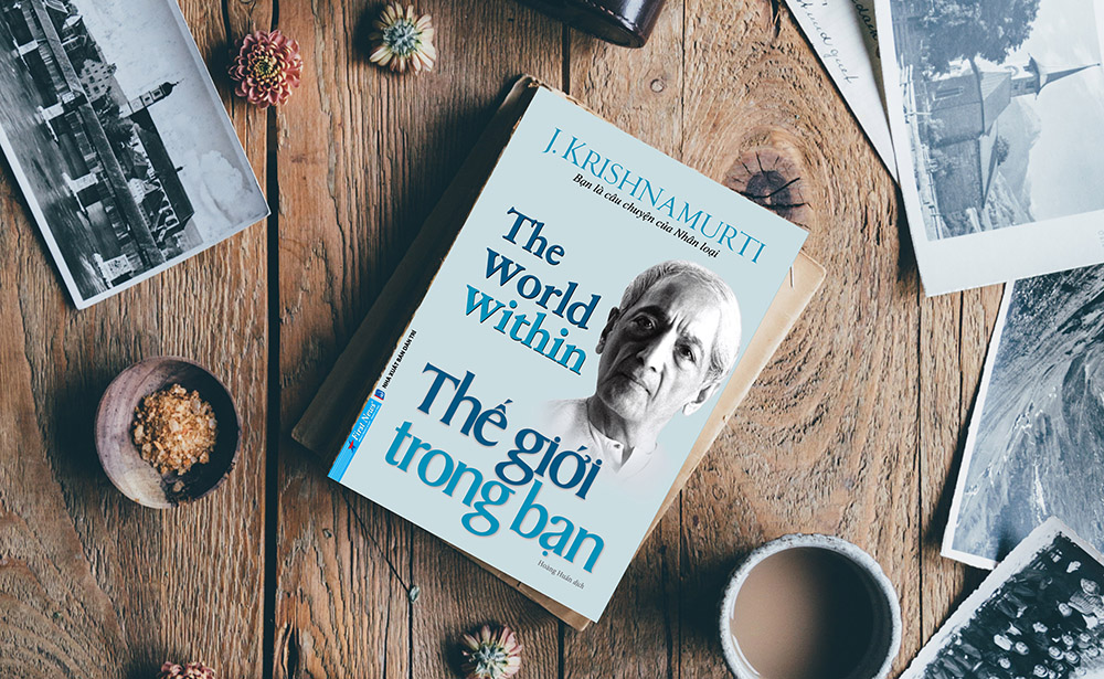 Thế giới trong bạn: Mọi vấn đề đều bắt đầu từ con người