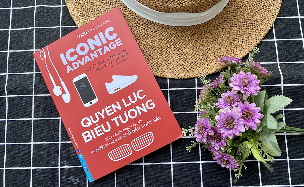 QUYỀN LỰC BIỂU TƯỢNG - Đừng đuổi theo cái mới, hãy biến cái hiện có trở nên xuất sắc