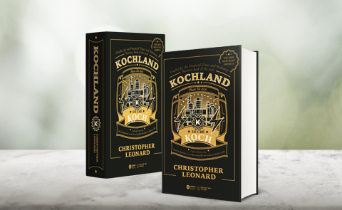 3 BÀI HỌC RÚT RA TỪ “KOCHLAND - ĐẾ CHẾ KOCH” CHO NGƯỜI KINH DOANH